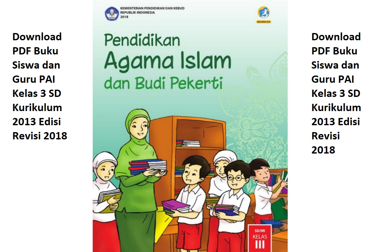 Download PDF Buku Siswa dan Guru PAI Kelas 3 SD Kurikulum 2013 Edisi Revisi 2018