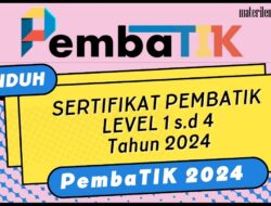 Cara Mudah Mengunduh Sertifikat PembaTIK 2024 Semua Level