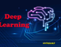 Deep Learning: Pendekatan Revolusioner dalam Teknologi dan Pendidikan