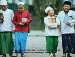 Membangun Kembali Kejayaan Islam: Peran Generasi Muda dalam Menghadapi Tantangan Zaman