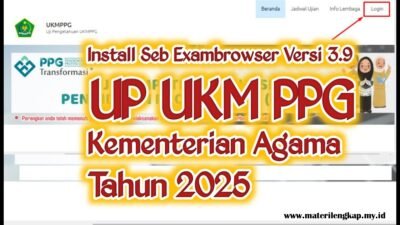Panduan Lengkap SEB Exambrowser untuk Ujian UP UKMPPG Kemenag 2025