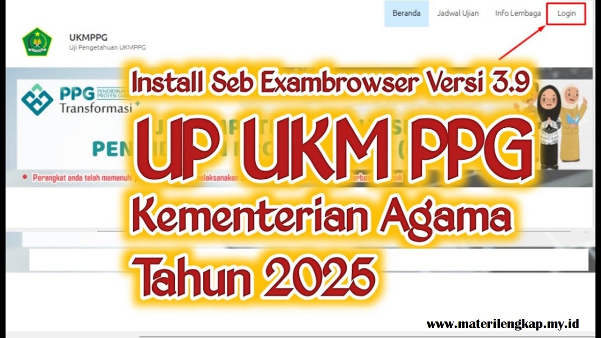 Panduan Lengkap SEB Exambrowser untuk Ujian UP UKMPPG Kemenag 2025