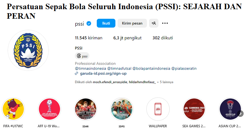 Persatuan Sepak Bola Seluruh Indonesia (PSSI): SEJARAH DAN PERAN Persatuan Sepak Bola Seluruh Indonesia (PSSI): SEJARAH DAN PERAN